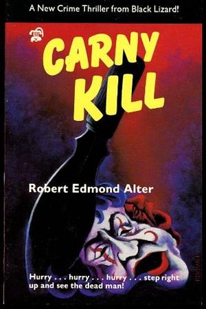 Carny Kill by Robert Edmond Alter