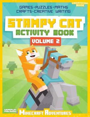 Stampy Cat Activity Book: Minecraft Adventures by Gameplay Publishing