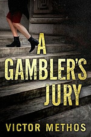 A Gambler's Jury by Victor Methos