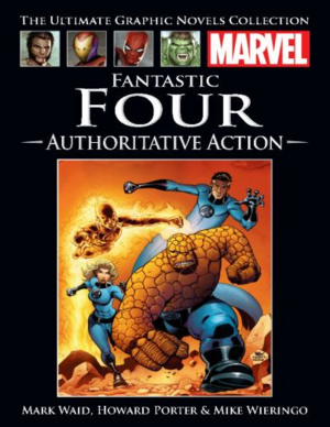 Fantastic Four: Authoritative Action by Mark Waid