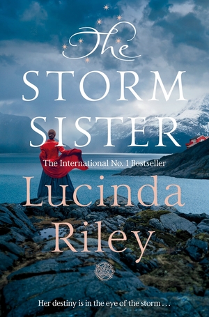 The Storm Sister by Lucinda Riley