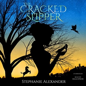 The Cracked Slipper by Stephanie Alexander