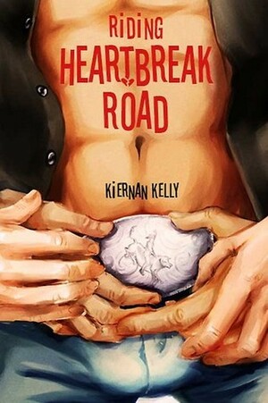 Riding Heartbreak Road by Kiernan Kelly