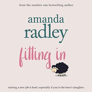 Fitting In: A heartwarming exploration of the art of fitting in by Amanda Radley