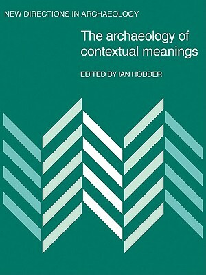 The Archaeology of Contextual Meanings by 