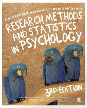 Research Methods and Statistics in Psychology by Craig McGarty, S. Alexander Haslam
