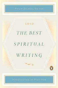 The Best Spiritual Writing 2010 by Philip Zaleski