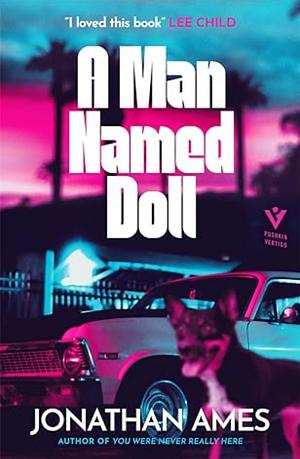 A Man Named Doll by Jonathan Ames