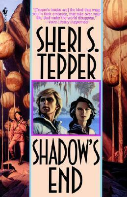 Shadow's End by Sheri S. Tepper