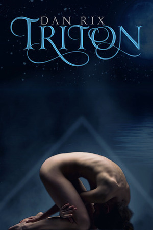 Triton by Dan Rix