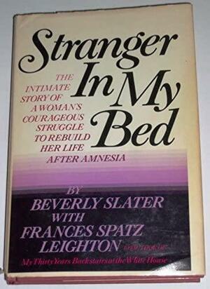 Stranger in My Bed by Beverly Slater, Beverly Slater