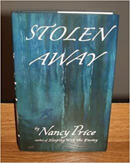 Stolen Away by Nancy Price