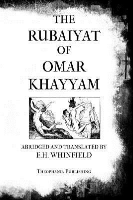 The Rubaiyat of Omar Khayyam by Omar Khayyám