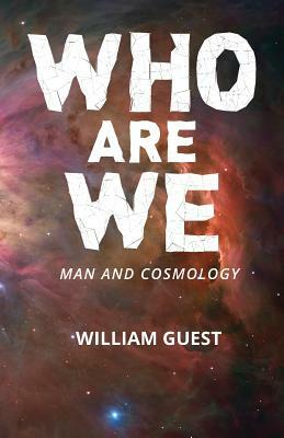 Who Are We by William Guest