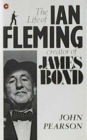 The Life of Ian Fleming by John George Pearson