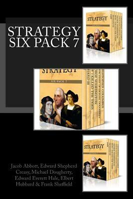 Strategy Six Pack 7 by Edward Everett Hale, Michael Dougherty, Edward Shepherd Creasy