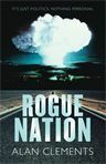 Rogue Nation by Alan Clements