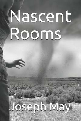 Nascent Rooms by Joseph May