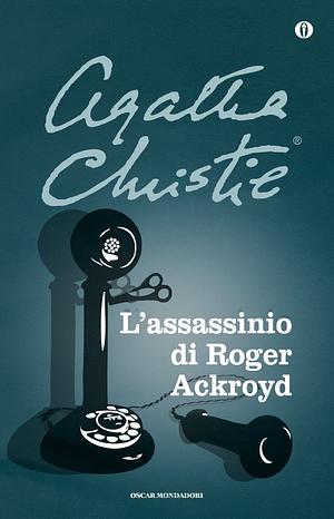 L'assassinio di Roger Ackroyd by Agatha Christie