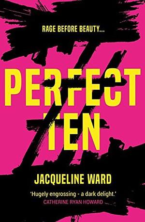 Perfect Ten by Jacqueline Ward