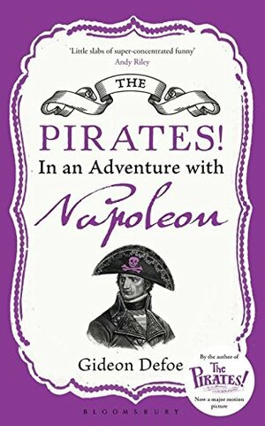 The Pirates! in an Adventure with Napoleon by Gideon Defoe