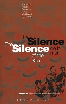 Silence of the Sea / Le Silence de la Mer: A Novel of French Resistance During the Second World War by 'vercors' by 