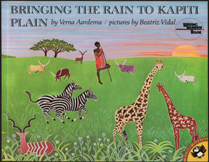 Bringing the Rain to Kapiti Plain: A Nandi Tale by Verna Aardema, Beatriz Vidal