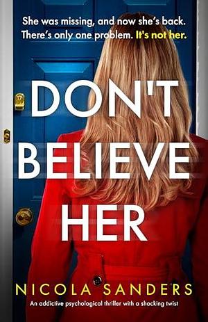 Don't Believe Her by Nicola Sanders, Nicola Sanders