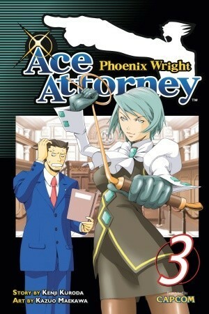 Phoenix Wright: Ace Attorney 3 by Athena Nibley, Kenji Kuroda, Alethea Nibley, Kazuo Maekawa