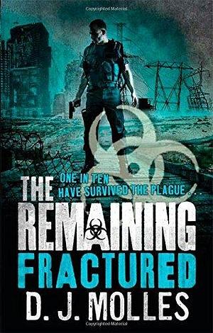 Remaining Fractured by D.J. Molles, D.J. Molles