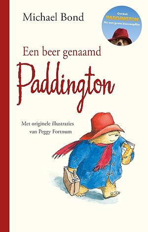 Een beer genaamd Paddington: filmeditie by Michael Bond