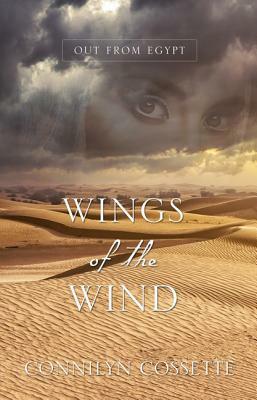 Wings of the Wind by Connilyn Cossette