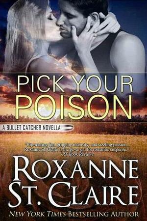 Pick Your Poison by Roxanne St. Claire