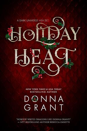 Holiday Heat: Dark Universe Holiday Stories by Donna Grant