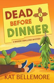 Dead Before Dinner by Kat Bellemore