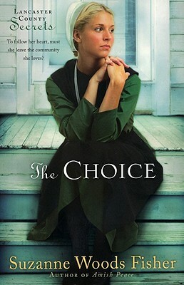 The Choice by Suzanne Woods Fisher