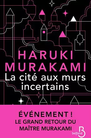 La cité aux murs incertains by Haruki Murakami