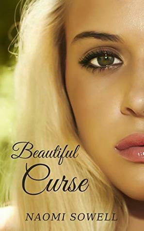 Beautiful Curse by Annie Louise Twitchell, Naomi Sowell