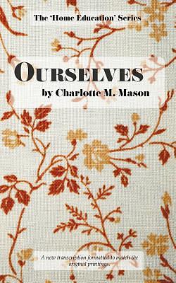 Ourselves by Charlotte M. Mason