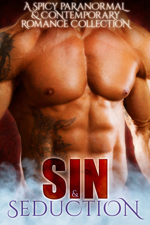 Sin & Seduction by Angelica Dawson, Abby Hayes, Ariel Marie, Sedona Venez, Kiki Howell, Jamie Morgan, Erzabet Bishop, Jeanne St. James, Anna Santos, Gina Kincade, K.C. Falls, Denyse Bridger, Meg Xuemei X., Willsin Rowe, Liz Gavin, J.S. Morbius, DeCota A. Jaymes, Eva Winters, Noelle Rahn-Johnson, Cassandre Dayne, Tegan Sutton, Elvira Bathory