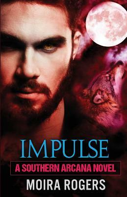 Impulse by Moira Rogers