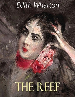 The Reef (Annotated) by Edith Wharton