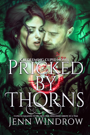 Pricked by Thorns by Jenn Windrow