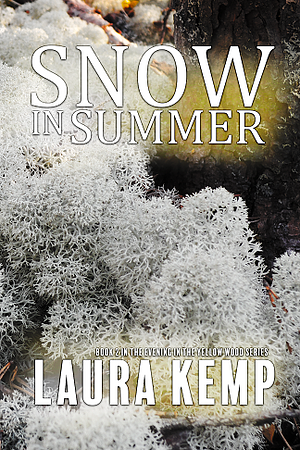 Snow in Summer by Laura Kemp, Laura Kemp