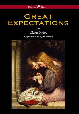 Great Expectations (Wisehouse Classics - With the Original Illustrations by John McLenan 1860) by Charles Dickens