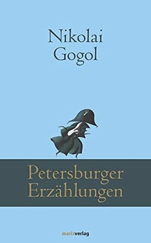 Petersburger Erzählungen by Nikolai Gogol