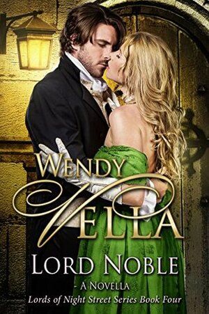 Lord Noble by Wendy Vella