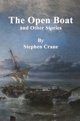 The Open Boat and Other Stories by Stephen Crane