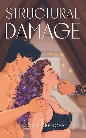 Structural Damage by Sloan Spencer