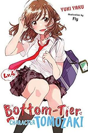 Bottom-Tier Character Tomozaki, Vol. 4 by Yuki Yaku